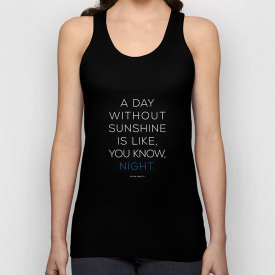 A Day Without Sunshine. Unisex Tank Top