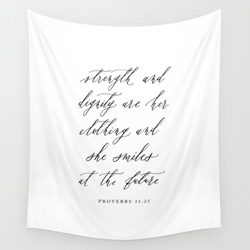 Strength And Dignity Are Her Clothing Proverbs 31 25 Calligraphy
