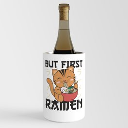 But First Ramen Cute Cat Eats Ramen Cat Wine Chiller