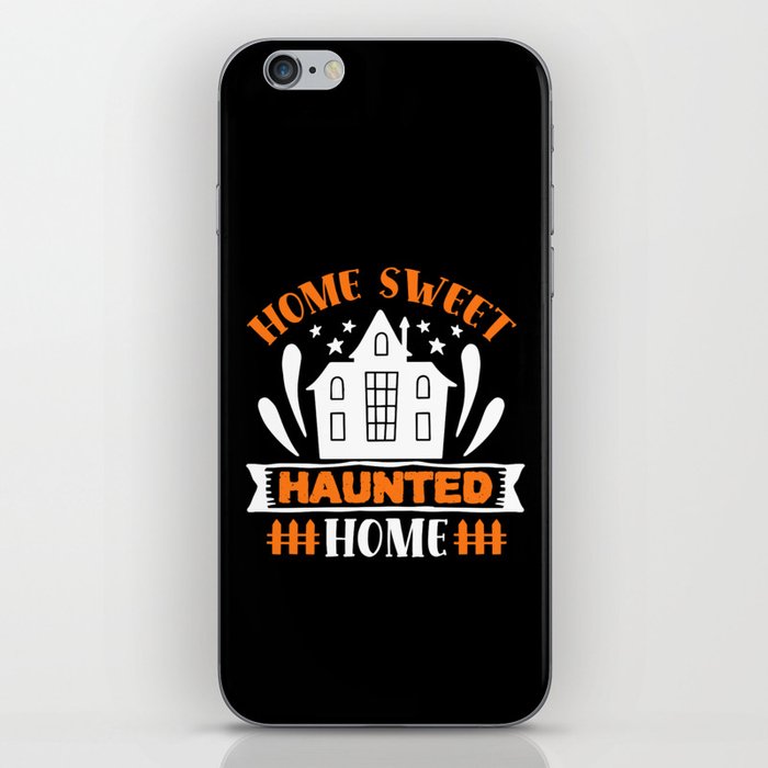 Home Sweet Haunted Home Halloween iPhone Skin