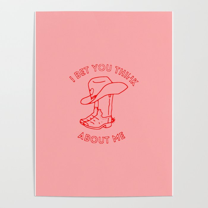 I Bet You Think About Me (pink) Poster