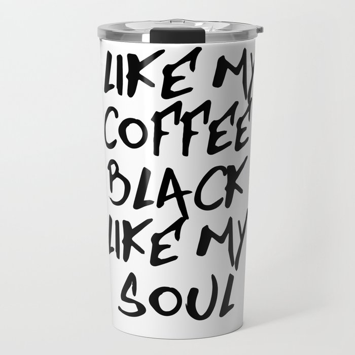 Black like my soul Travel Mug