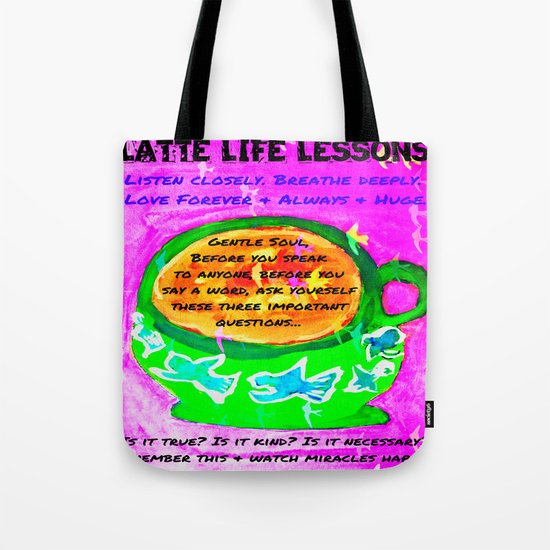 LATTE LIFE LESSONS ~ Is it true? Is it kind? Is it necessary? Tote Bag