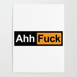 Ahh Fuck pornhub logo style - Funny Poster