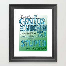 Einstein Quote "Everybody is a Genius..." Framed Art Print