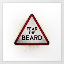 Fear the Beard Art Print