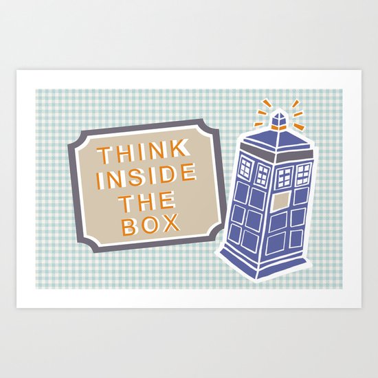 think inside the box Art Print