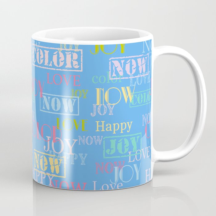Enjoy The Colors - Colorful modern abstract typography pattern on blue background Coffee Mug