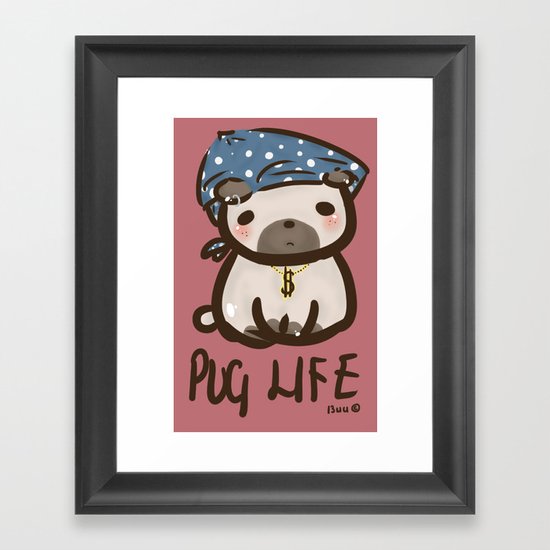 'Pug Life' Framed Art Print