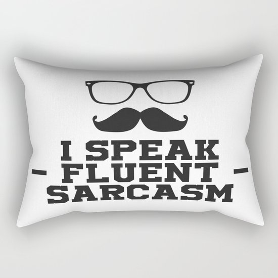Sarcastic Sarcasm Rectangular Pillow