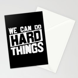 We Can Do Hard Things Stationery Card