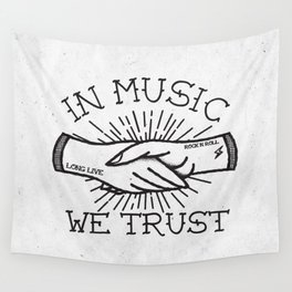 In Music We Trust Wall Tapestry
