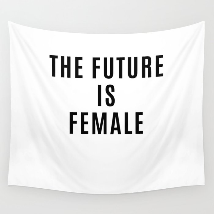The Future is Female Wall Tapestry