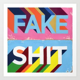 FAKE SHIT Art Print