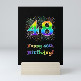 [ Thumbnail: 48th Birthday - Fun Rainbow Spectrum Gradient Pattern Text, Bursting Fireworks Inspired Background Mini Art Print ]