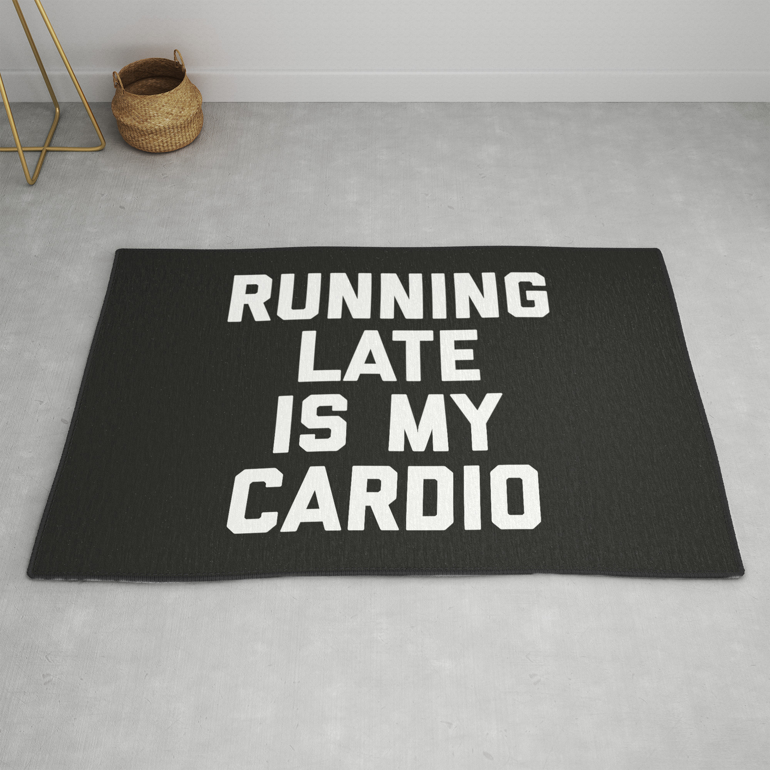 Running Late Cardio Funny Gym Quote Rug By Jcanimals Society6