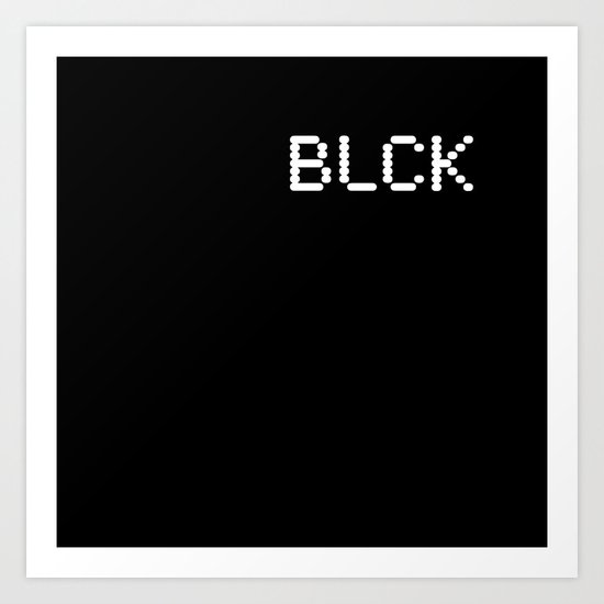 Black (Blck #1) Art Print