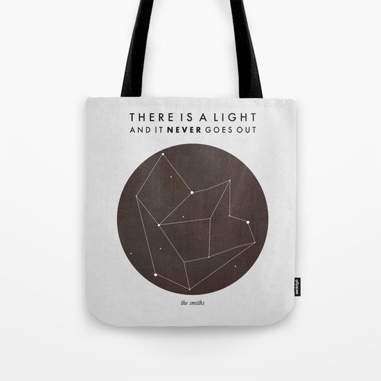 There Is A Light Tote Bag