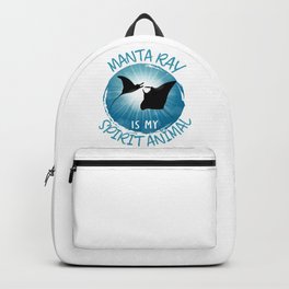 Manta Ray is my Spirit Animal Funny Sea Animals Backpack | Scuba, Stingray, Underwater, Sea, Spiritanimal, Scubadiving, Mantaray, Ocean, Mantarayfan, Diving 