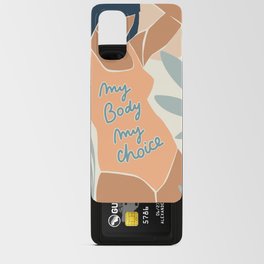 My Body, My Choice! 1. Pastel  Android Card Case