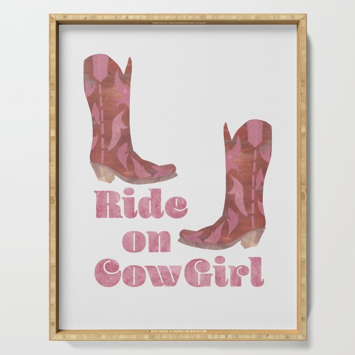 Ride on Cowgirl - Cowgirl Boots Cowboy - Wild West  Serving Tray