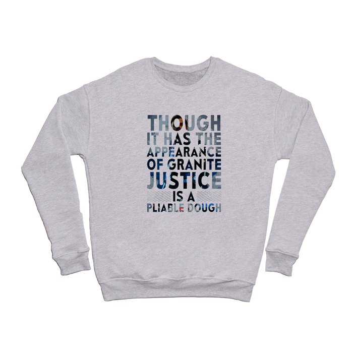 Quotes about Justice #1 Crewneck Sweatshirt
