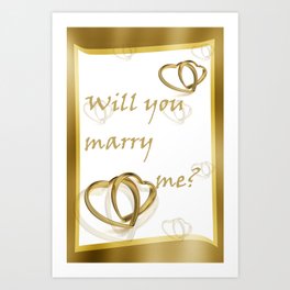Will you marry me ??? Art Print