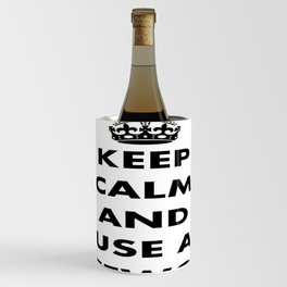 Keep Calm and Use A Safeword Wine Chiller