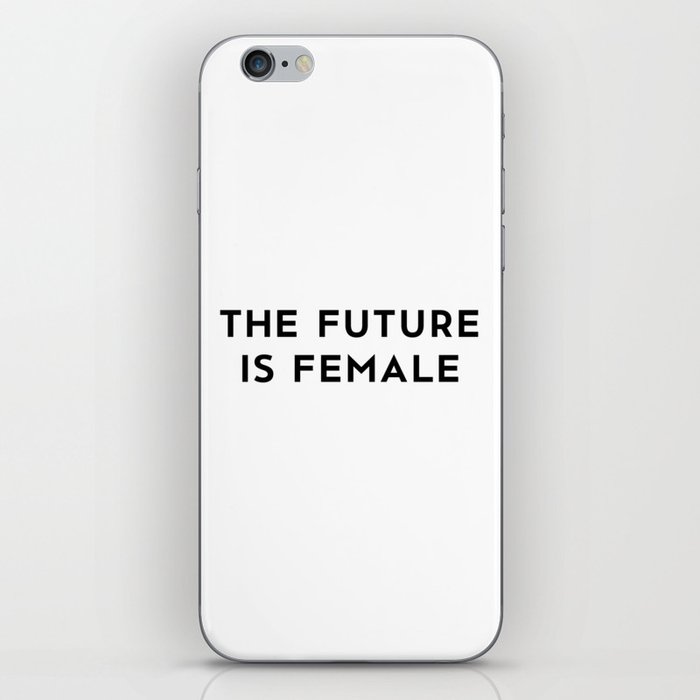 The Future is Female iPhone Skin