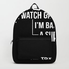 Trust Me I Watch Grey's Anatomy I'm Basically A Surgeon Backpack | Graphicdesign, Trending, Cute, Meredithgrey, Trustme, Doctor, Tv, Laptop, Anatomy, Iwatchgreys 