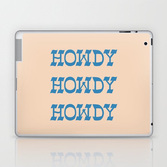 Howdy Howdy!  Blue and White Laptop & iPad Skin