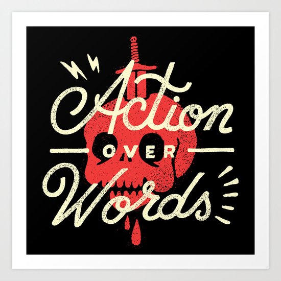 Action Over Words Art Print