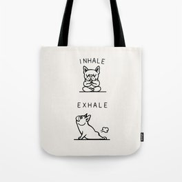 Inhale Exhale Frenchie Tote Bag