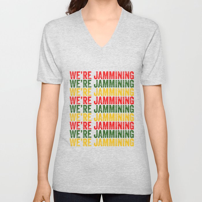 We're Jamming | Jamaican reggae  music lovers gift | Jamaica flag V Neck T Shirt