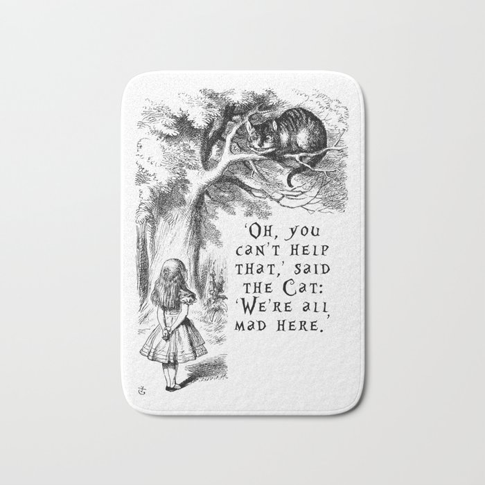 We're all mad here Bath Mat