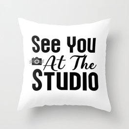See You At The Studio Throw Pillow