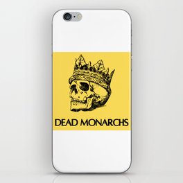 Dead Monarchs iPhone Skin