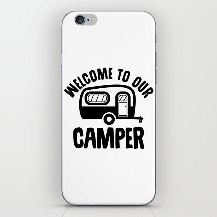 Welcome To Our Camper iPhone Skin