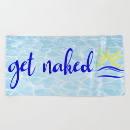 get naked Beach Towel