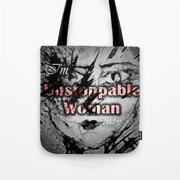 Unstoppable women abstract deep paint with an affirmation for motivation Tote Bag