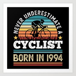 Cyclist born in 1994 30th Birthday Gift Cycling Art Print | Cyclist, Gifts, Biking, Cycle, Bicycle, Graphicdesign, Funny, Mountain, Bike, Cycling 