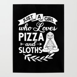 Sloth Eating Pizza Delivery Pizzeria Italian Poster