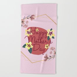 Happy Mother's Day Art Print Beach Towel