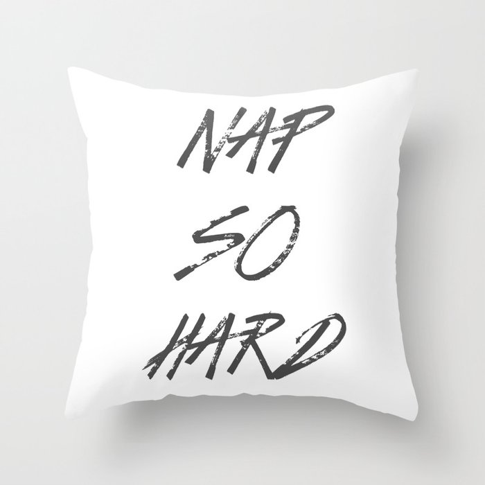 Nap So Hard Throw Pillow
