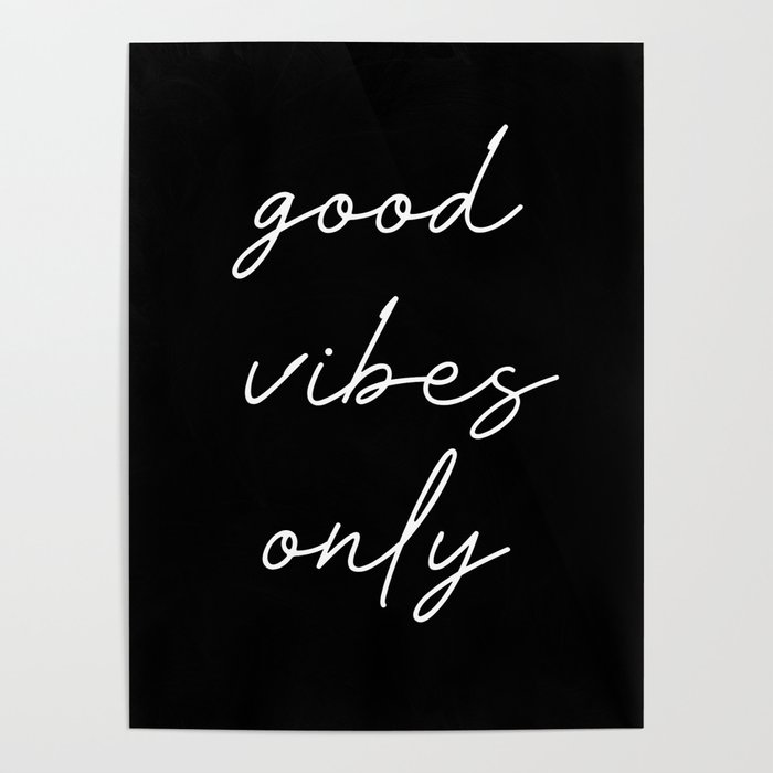 good vibes only Poster
