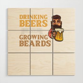 Beard And Beer Drinking Hair Growing Growth Wood Wall Art