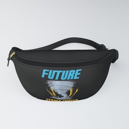 Future Storm Chaser Funny Tornado Twister Weather Fanny Pack
