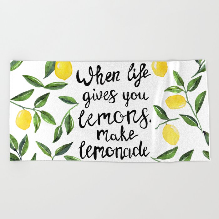 When Life gives you Lemons, make Lemonade Beach Towel