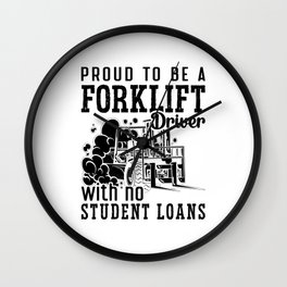 Proud To Be A Forklift Driver Forklift Operator Wall Clock
