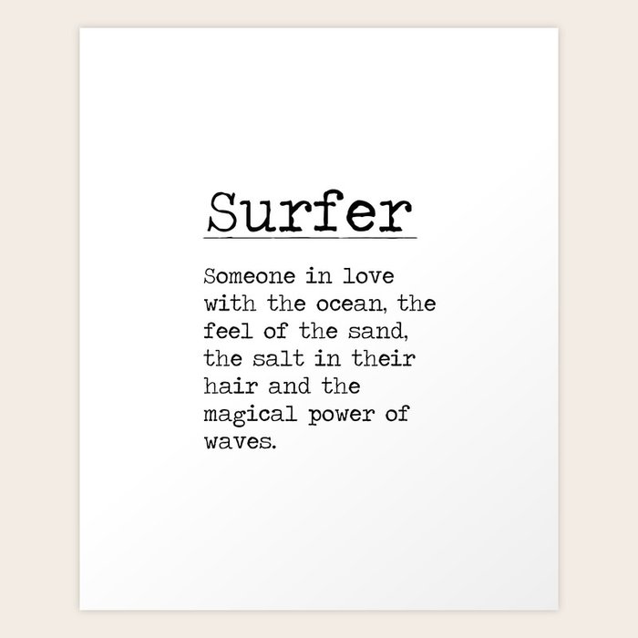 Surfer Definition Minimal Typographical Quote art print typewriter font black and white Art